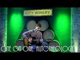 ONE ON ONE: You Blew It! - Autotheology November 11th, 2016 City Winery New York