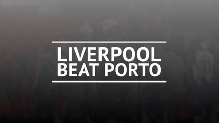 Liverpool secure two-goal advantage against Porto