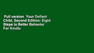 Full version  Your Defiant Child, Second Edition: Eight Steps to Better Behavior  For Kindle