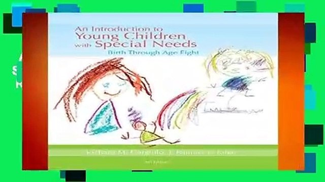 An Introduction to Young Children with Special Needs: Birth Through Age Eight Review