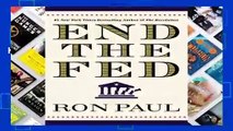 End The Fed  For Kindle