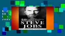 R.E.A.D Steve Jobs: 50 Life and Business Lessons from Steve Jobs D.O.W.N.L.O.A.D
