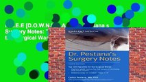 F.R.E.E [D.O.W.N.L.O.A.D] Dr. Pestana s Surgery Notes: Top 180 Vignettes for the Surgical Wards