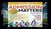Admission Matters: What Students and Parents Need to Know About Getting into College  Best