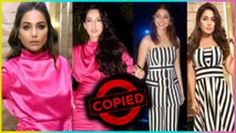 These SUPERSTAR Actresses Have Copied Hina Khan's OUTFIT