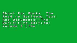 About For Books  The Road to Serfdom: Text And Documents--The Definitive Edition: Volume 2 (The