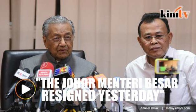 Dr Mahathir: Osman Sapian has resigned as Johor MB