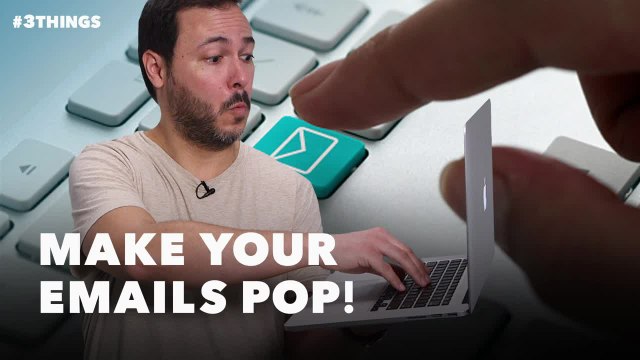3 Tips for Getting Emails Noticed, Opened and Read