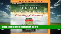 [BEST SELLING]  Catching Christmas by Terri Blackstock