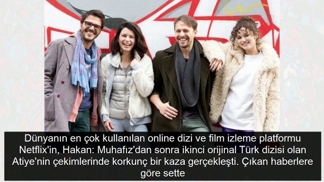 Atiye dizisinin setinde korkunç kaza! Bir çalışan hayatını kaybetti