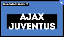 Ajax Amsterdam - Juventus : les compositions probables