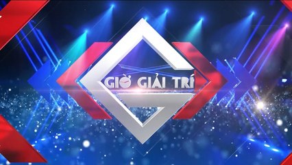 Giờ Giải Trí-10/04/2019