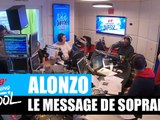 Alonzo - Le message de Soprano #MorningDeDifool