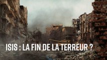 ISIS: La fin de la terreur ?