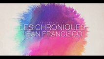 Les Chroniques de San Francisco  - Bande-annonce VOSTFR
