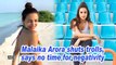 Malaika Arora shuts trolls, says no time for negativity