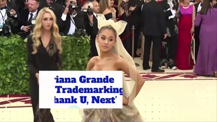 Ariana Grande Is Trademarking ‘Thank U, Next’