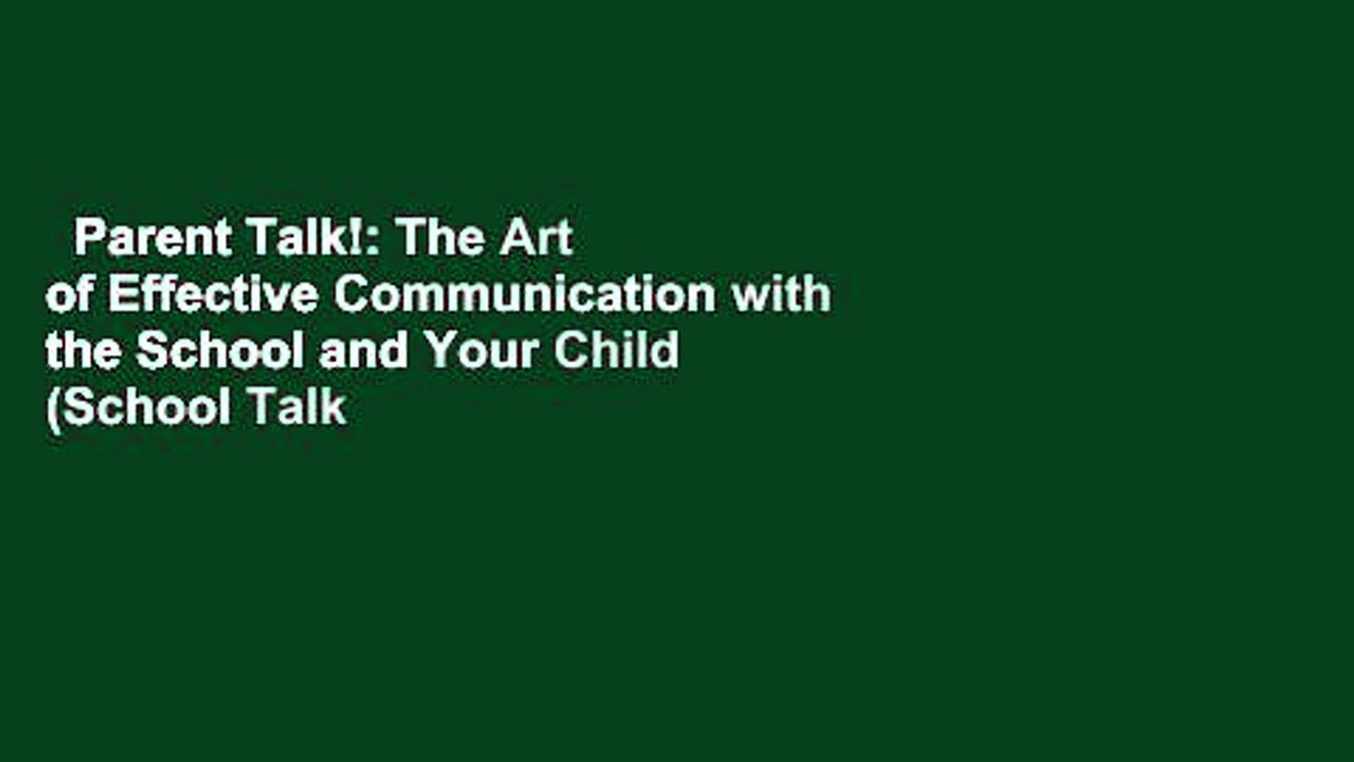 Parent Talk The Art Of Effective Communication With The School And Your Child School Talk - 