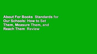 About For Books  Standards for Our Schools: How to Set Them, Measure Them, and Reach Them  Review