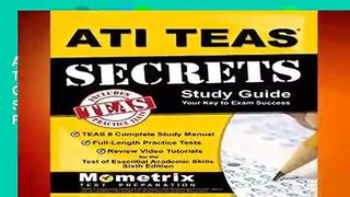 About For Books  ATI TEAS Secrets Study Guide: TEAS 6 Complete Study Manual, Full-Length Practice