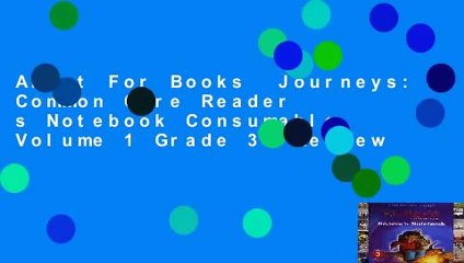 About For Books  Journeys: Common Core Reader s Notebook Consumable Volume 1 Grade 3  Review