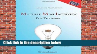 Full E-book  Multiple Mini Interview for the Mind (Advisor Prep) Complete