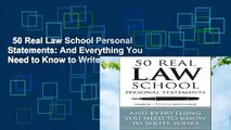 50 Real Law School Personal Statements: And Everything You Need to Know to Write Yours