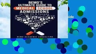 About For Books  BeMo s Ultimate Guide to Medical School Admissions in the U.S. and Canada: Learn