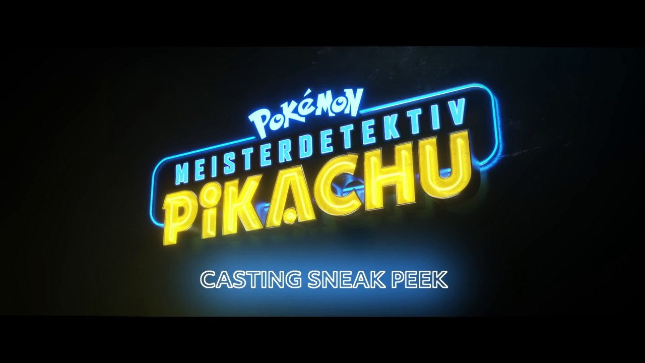 POKÉMON MEISTERDETEKTIV PIKACHU - Casting Featurette - Deutsch HD