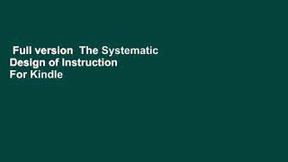 Full version  The Systematic Design of Instruction  For Kindle