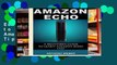 Full E-book  Amazon Echo: A Beginners Guide to Amazon Echo and Amazon Prime Subscription Tips