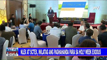 NLEx at SCTEx, inilatag ang paghahanda para sa Holy Week exodus