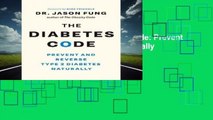 About For Books  The Diabetes Code: Prevent and Reverse Type 2 Diabetes Naturally  For Kindle