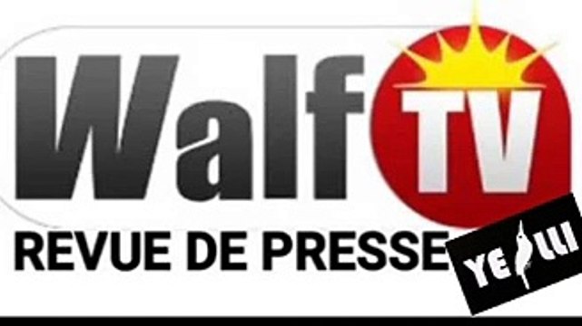 Revue de presse Walftv en wolof du 11 Avril 2019