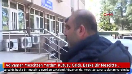 Adıyaman Mescitten Yardım Kutusu Çaldı, Başka Bir Mescitte Uyurken Yakalandı