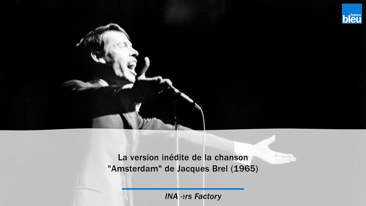 Écoutez une version inédite de la chanson "Amsterdam" interprétée par Jacques Brel en 1965