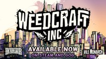 Weedcraft Inc - Gameplay Trailer