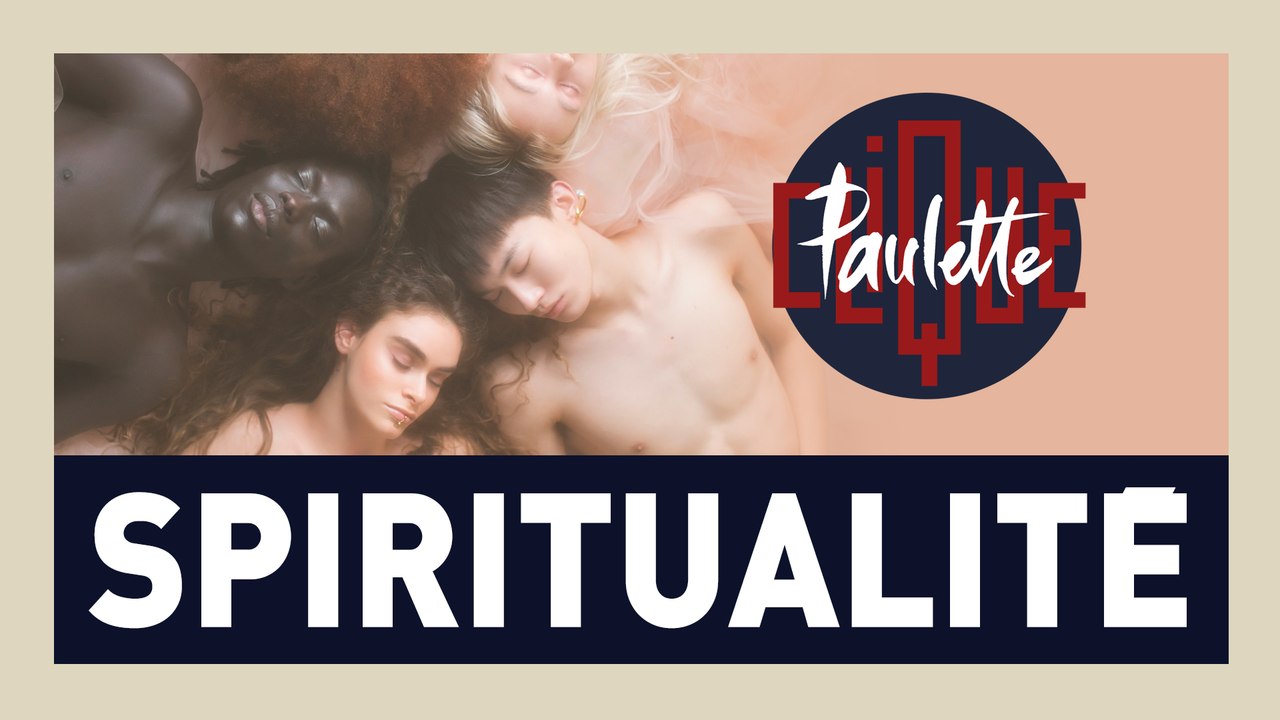 Clique Paulette : La spiritualité - CLIQUE TV