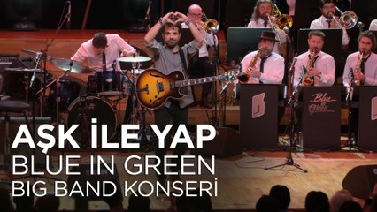 Download Video: Kenan Doğulu - Aşk İle Yap | Kenan Doğulu Swings With Blue In Green Big Band Konseri #Canlı