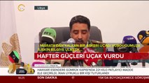 Hafter güçleri uçak vurdu