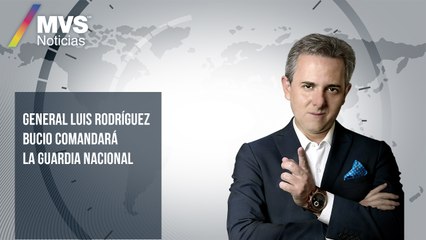 General Luis Rodríguez Bucio comandará la Guardia Nacional