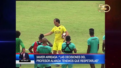 Xavier Arreaga- “Las decisiones del profesor Almada tenemos que respetarlas”