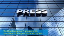 Most Dangerous Profession of All: Journalism Short
