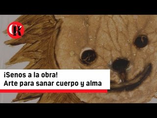 ¡#Senos a la obra! #Arte para curar- Contra Réplica: #DondeTodosTienenVoz