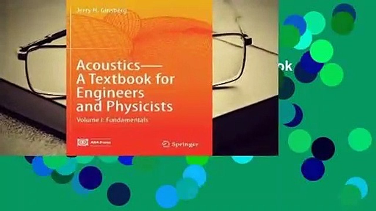 About For Books  Acoustics - A Textbook for Engineers and Physicists: Volume I: Fundamentals  For
