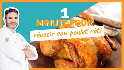 1 min pour... Réussir son poulet rôti - 750g