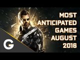 Most Anticipated Games August 2016