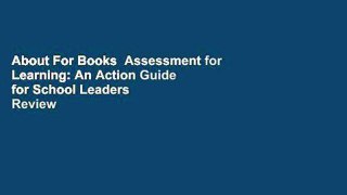 About For Books  Assessment for Learning: An Action Guide for School Leaders  Review