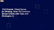 Full E-book  Chart Sense for Writing: Over 70 Common Sense Charts with Tips and Strategies to