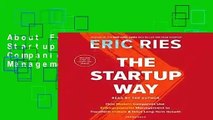 About For Books  The Startup Way: How Modern Companies Use Entrepreneurial Management to Transform